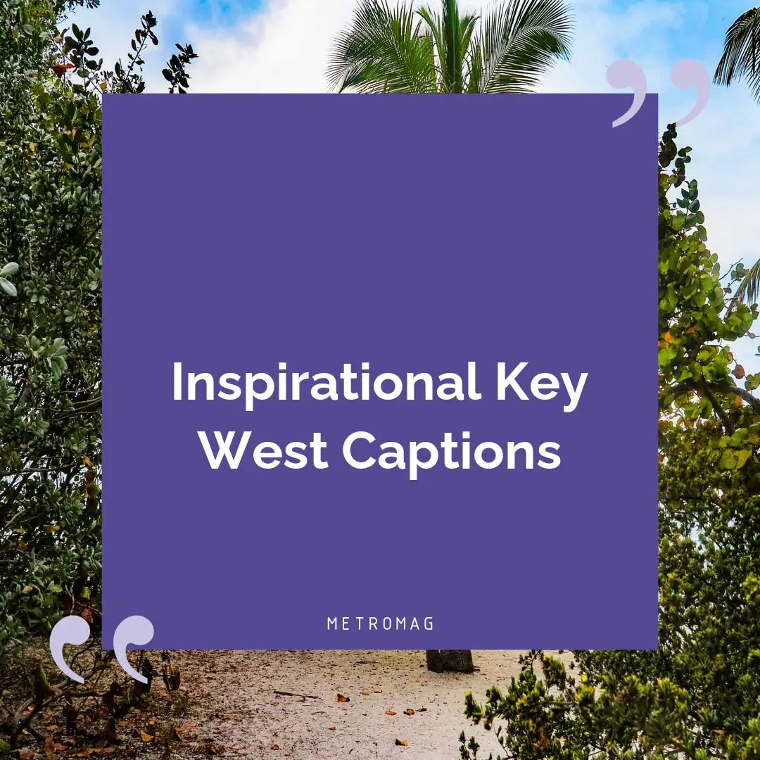 Inspirational Key West Captions
