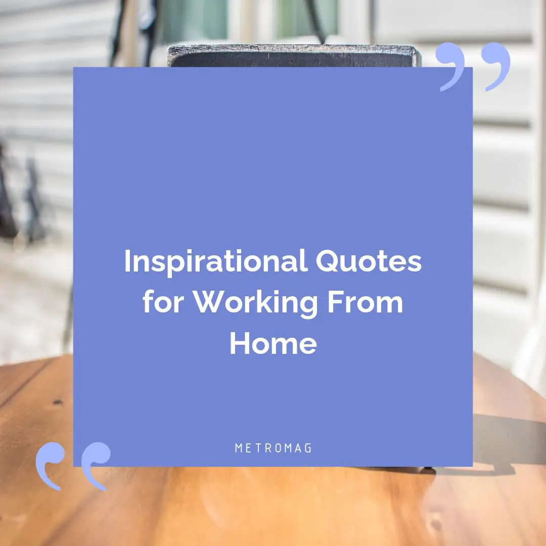 Inspirational Quotes for Working From Home