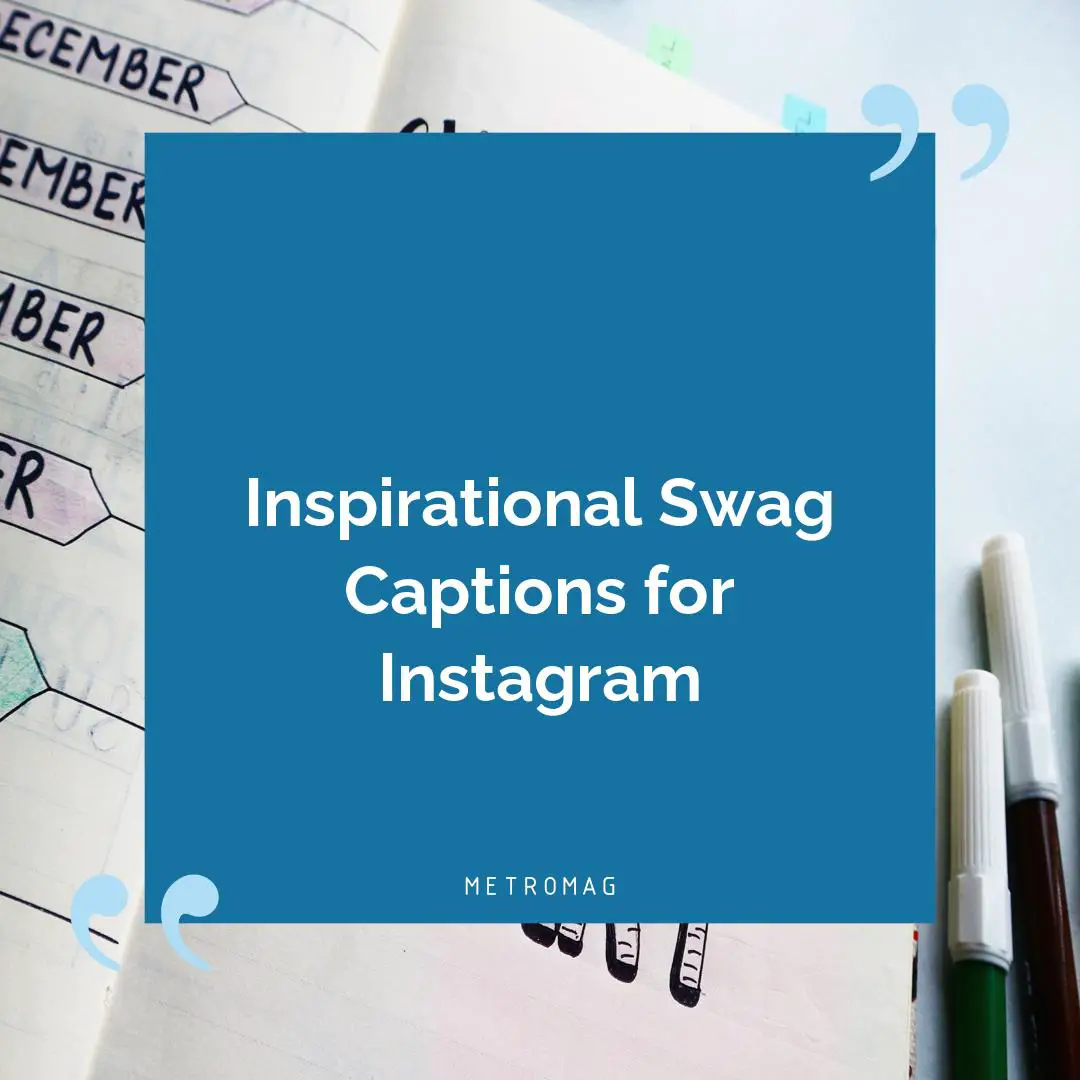 Inspirational Swag Captions for Instagram