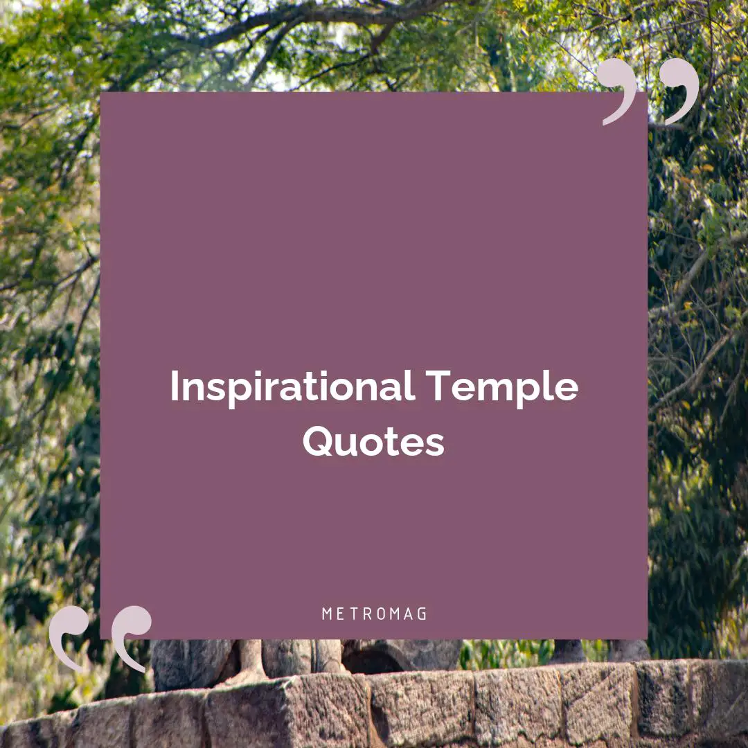 Inspirational Temple Quotes