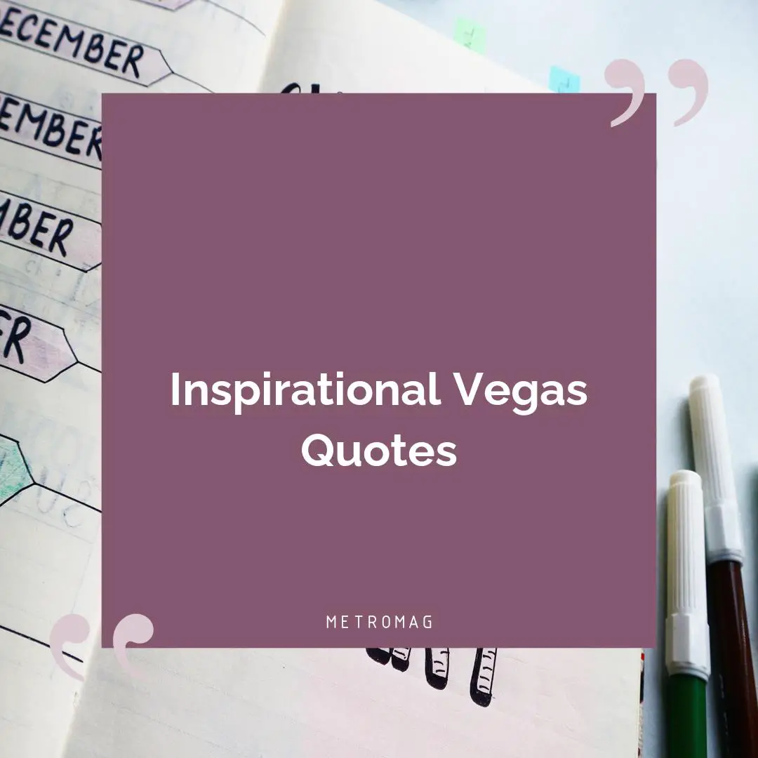 Inspirational Vegas Quotes