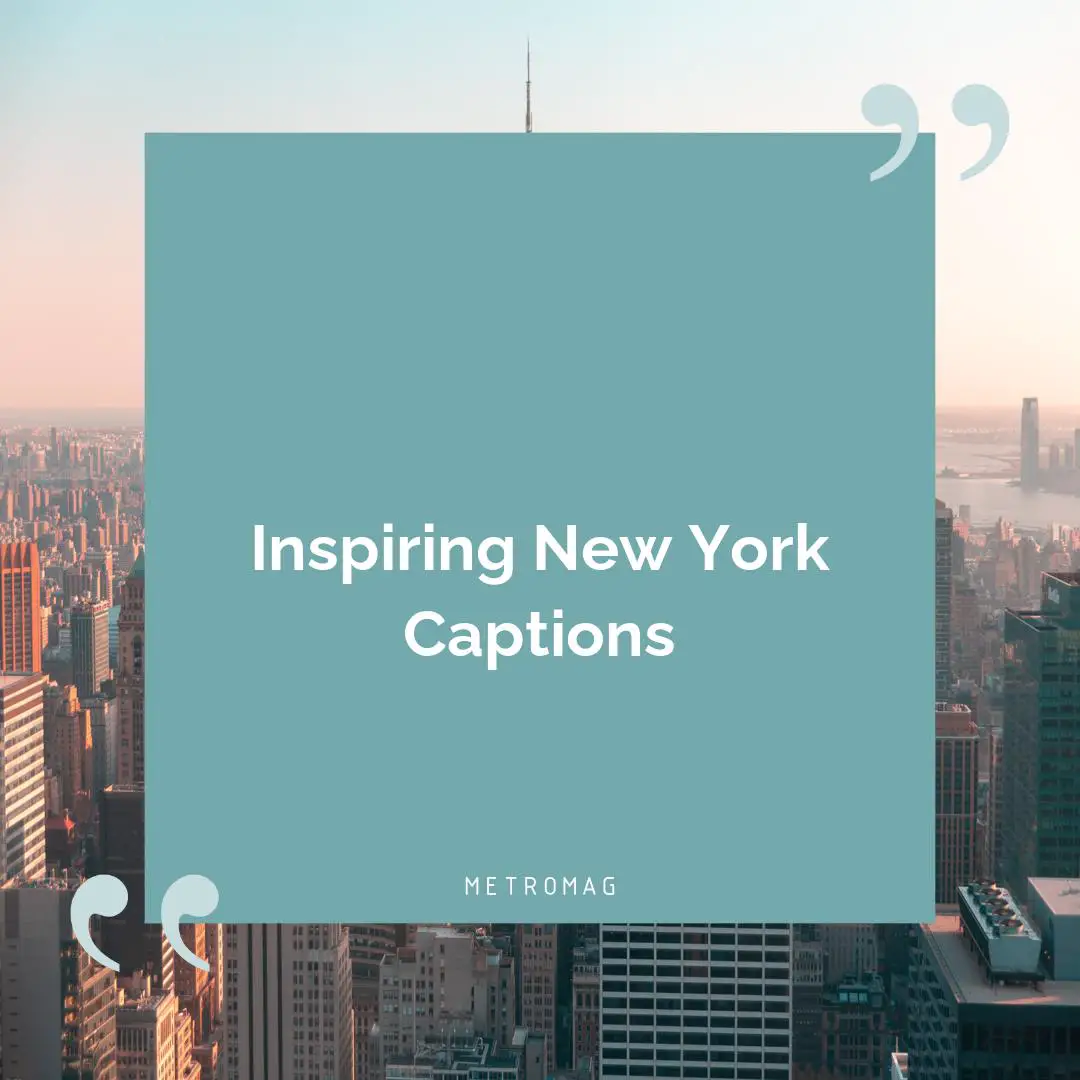 Inspiring New York Captions