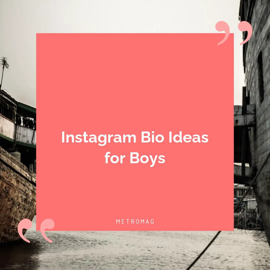 Instagram Bio Ideas for Boys