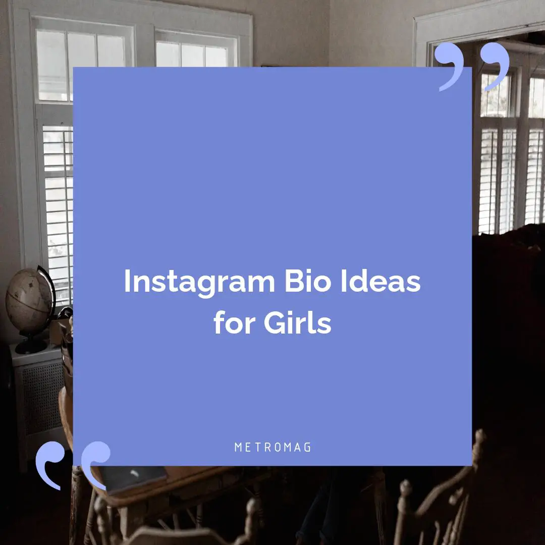 Instagram Bio Ideas for Girls