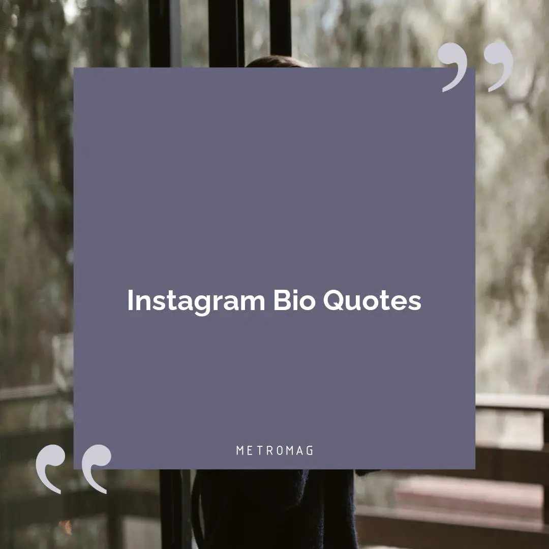 Instagram Bio Quotes