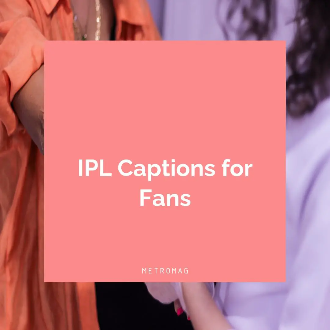 IPL Captions for Fans