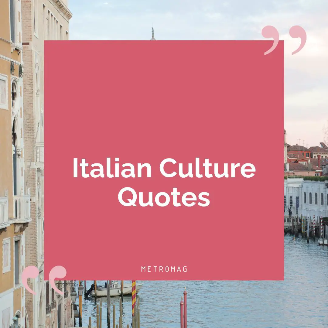 Italian Culture Quotes