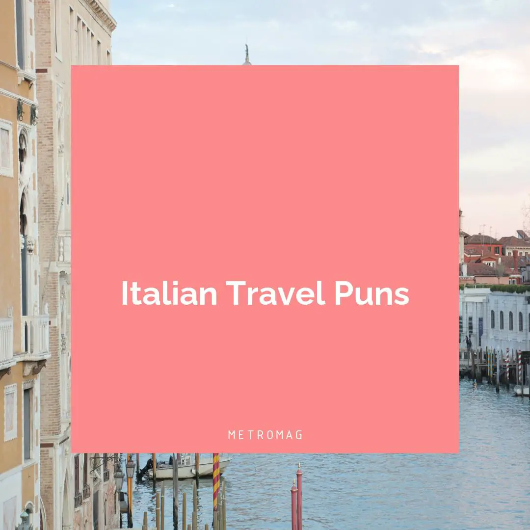 Italian Travel Puns