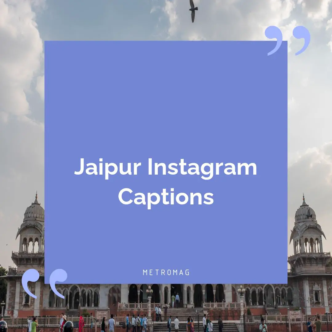 Jaipur Instagram Captions