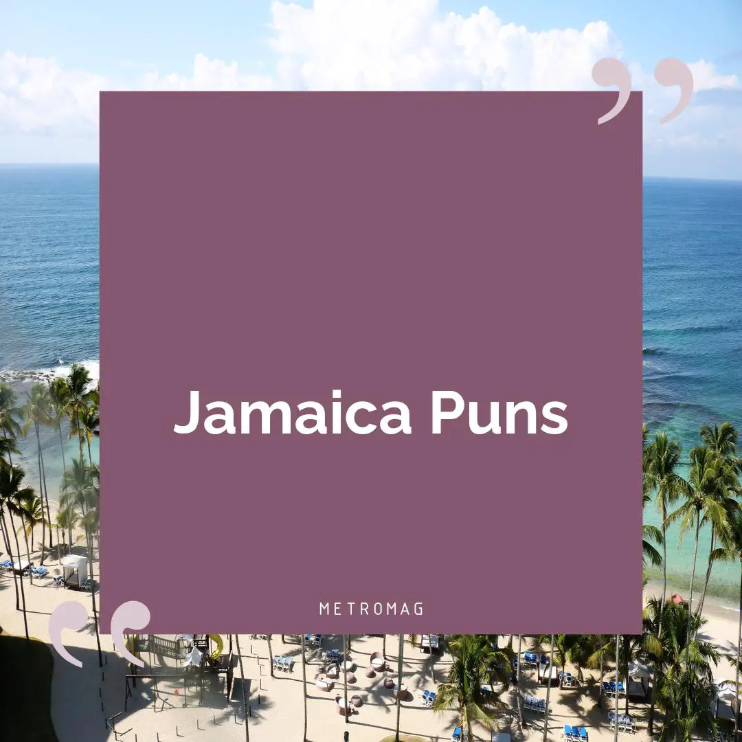 Jamaica Puns