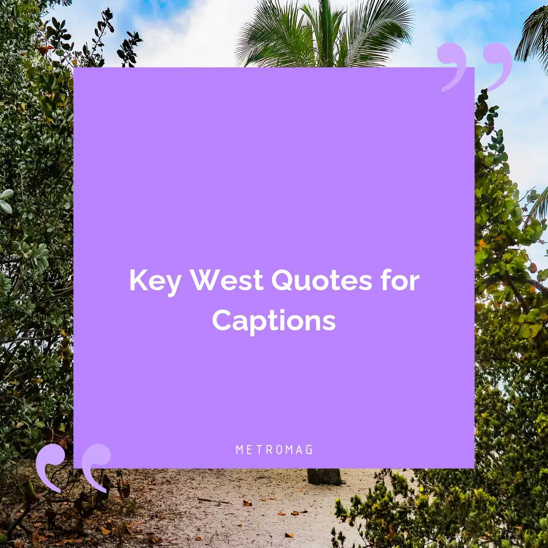 Key West Quotes for Captions