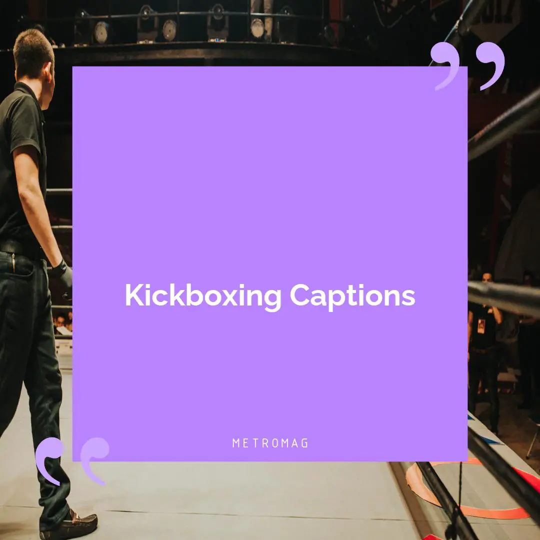 Kickboxing Captions