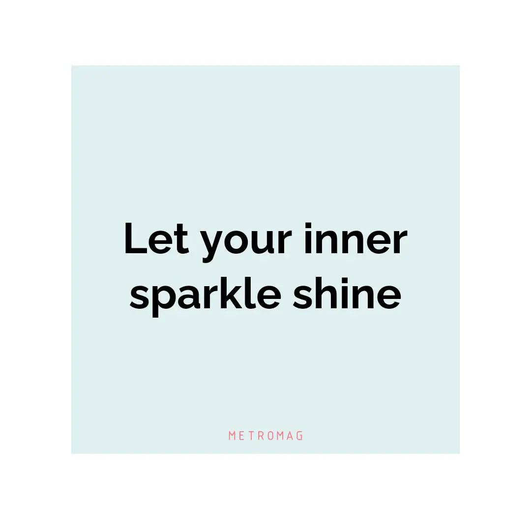 Let your inner sparkle shine