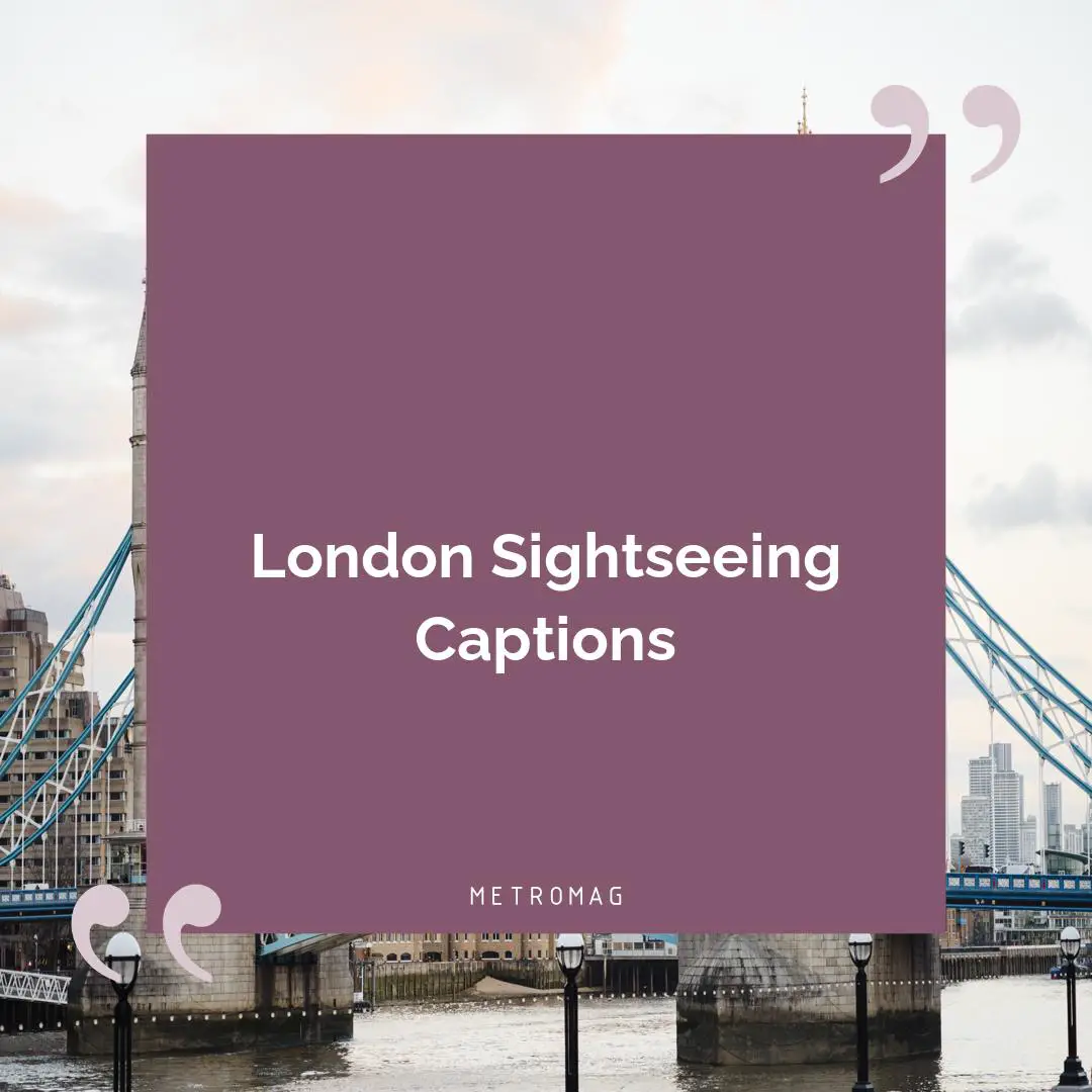 London Sightseeing Captions