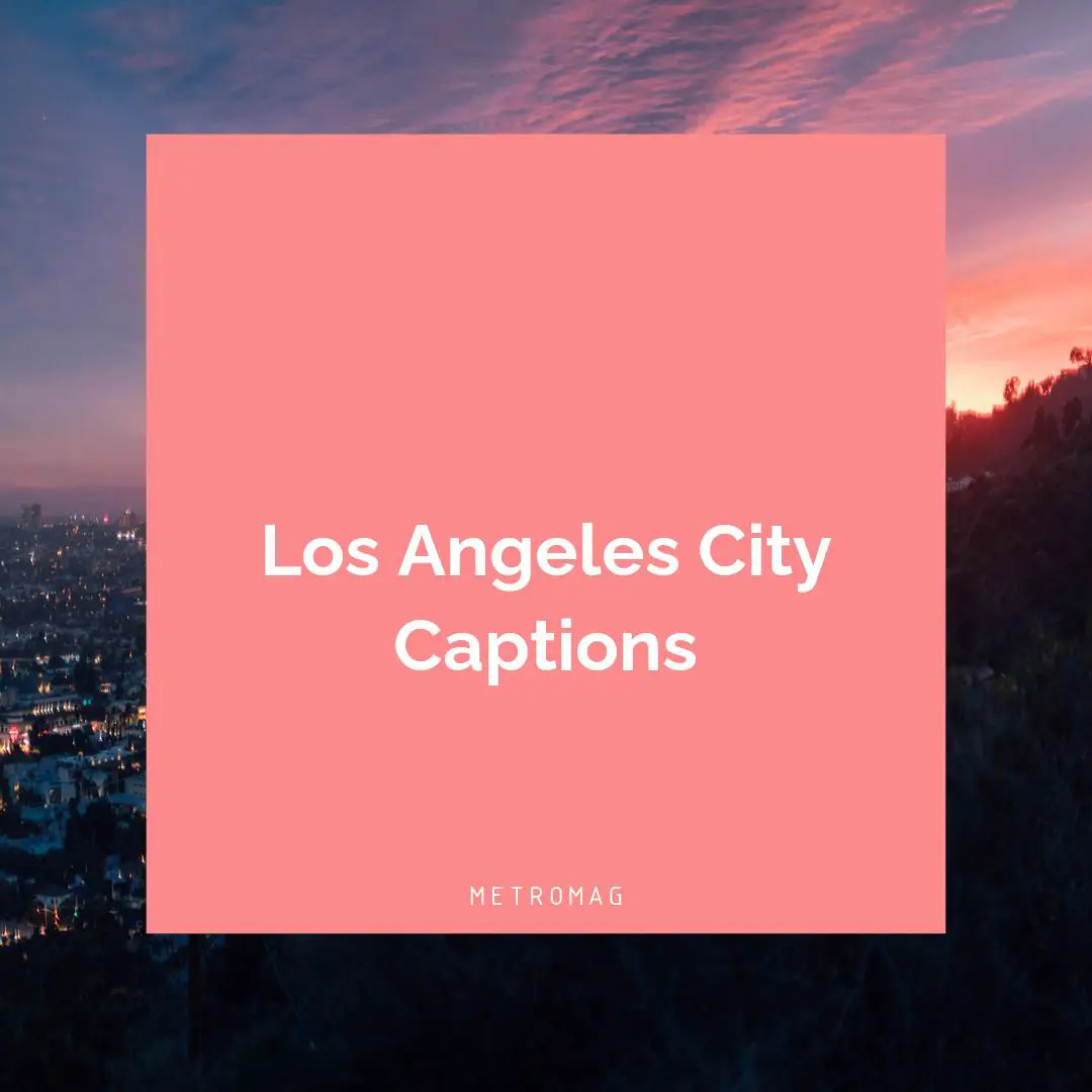Los Angeles City Captions