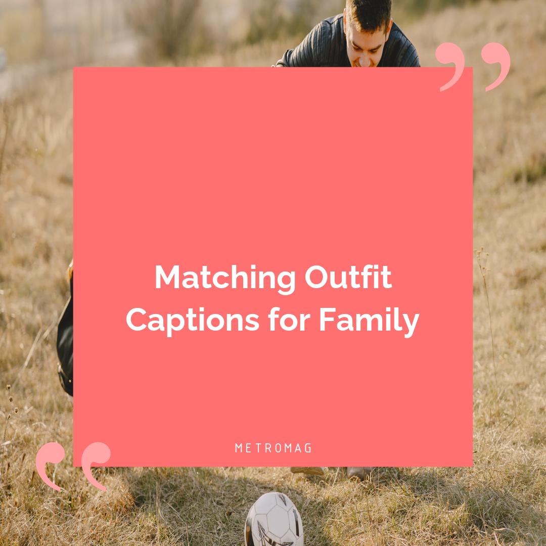 Matching Outfit Captions for Family