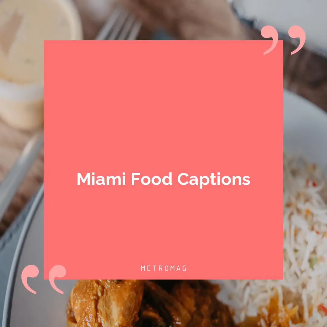 Miami Food Captions