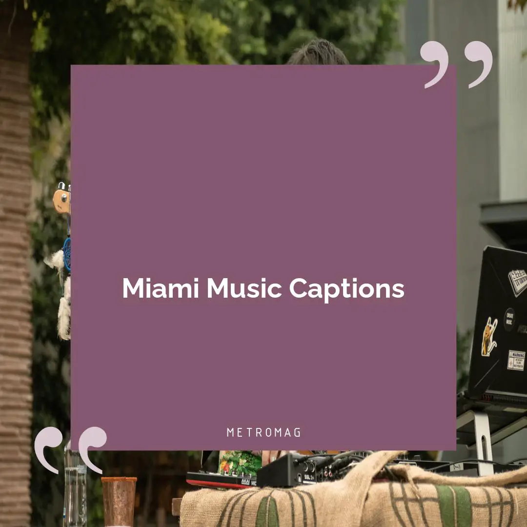 Miami Music Captions