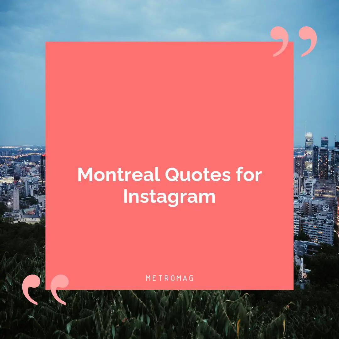 Montreal Quotes for Instagram