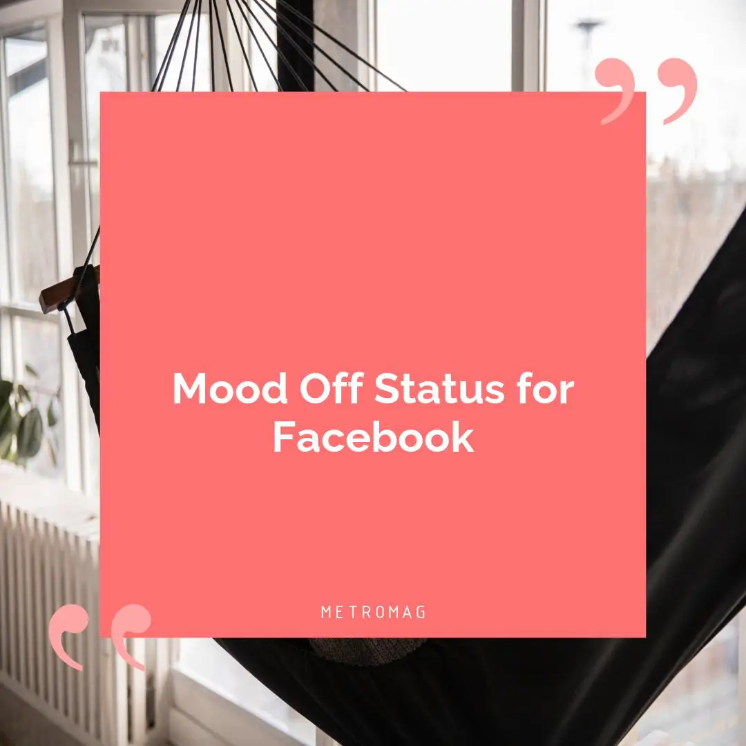 Mood Off Status for Facebook