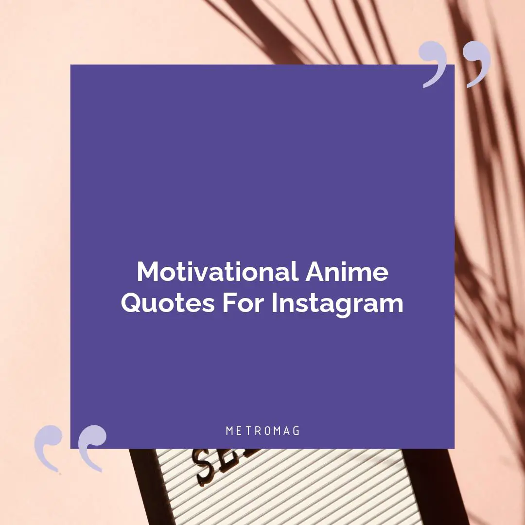 Motivational Anime Quotes For Instagram