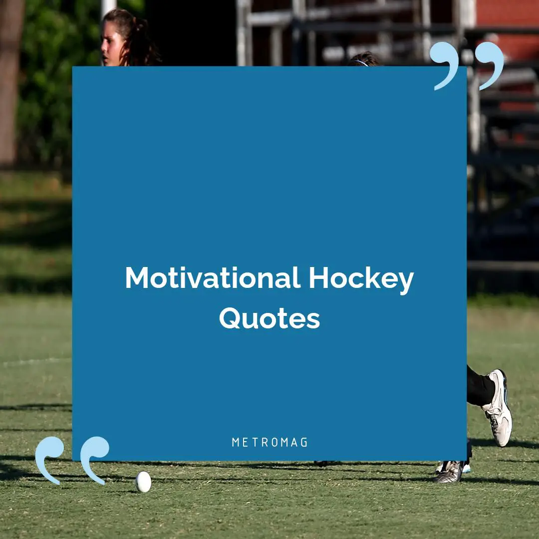 Motivational Hockey Quotes