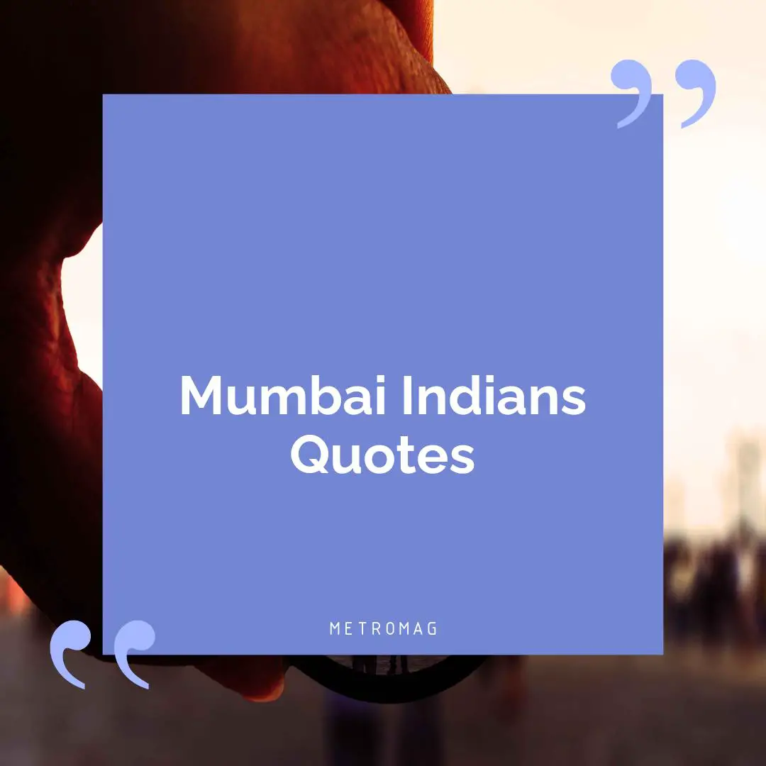 Mumbai Indians Quotes