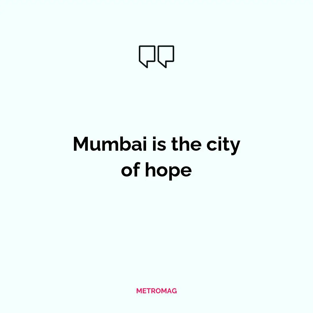 Mumbai is the city of hope