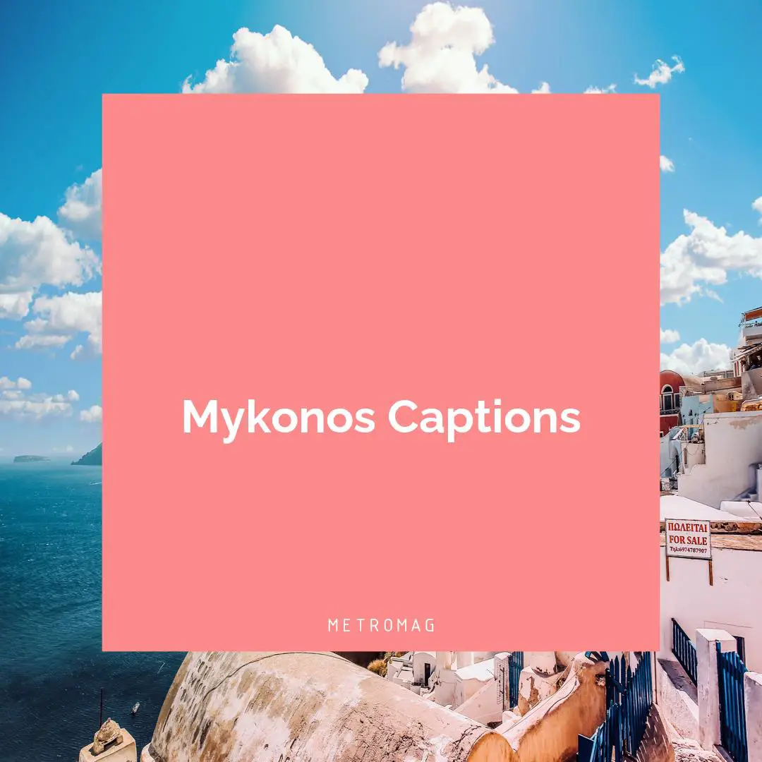 Mykonos Captions