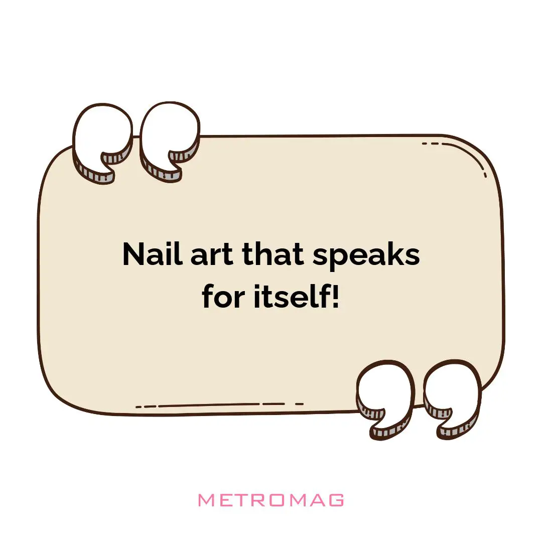 Nail art that speaks for itself!