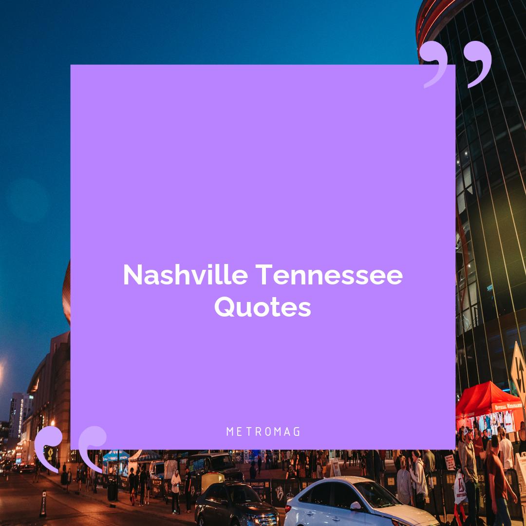 Nashville Tennessee Quotes