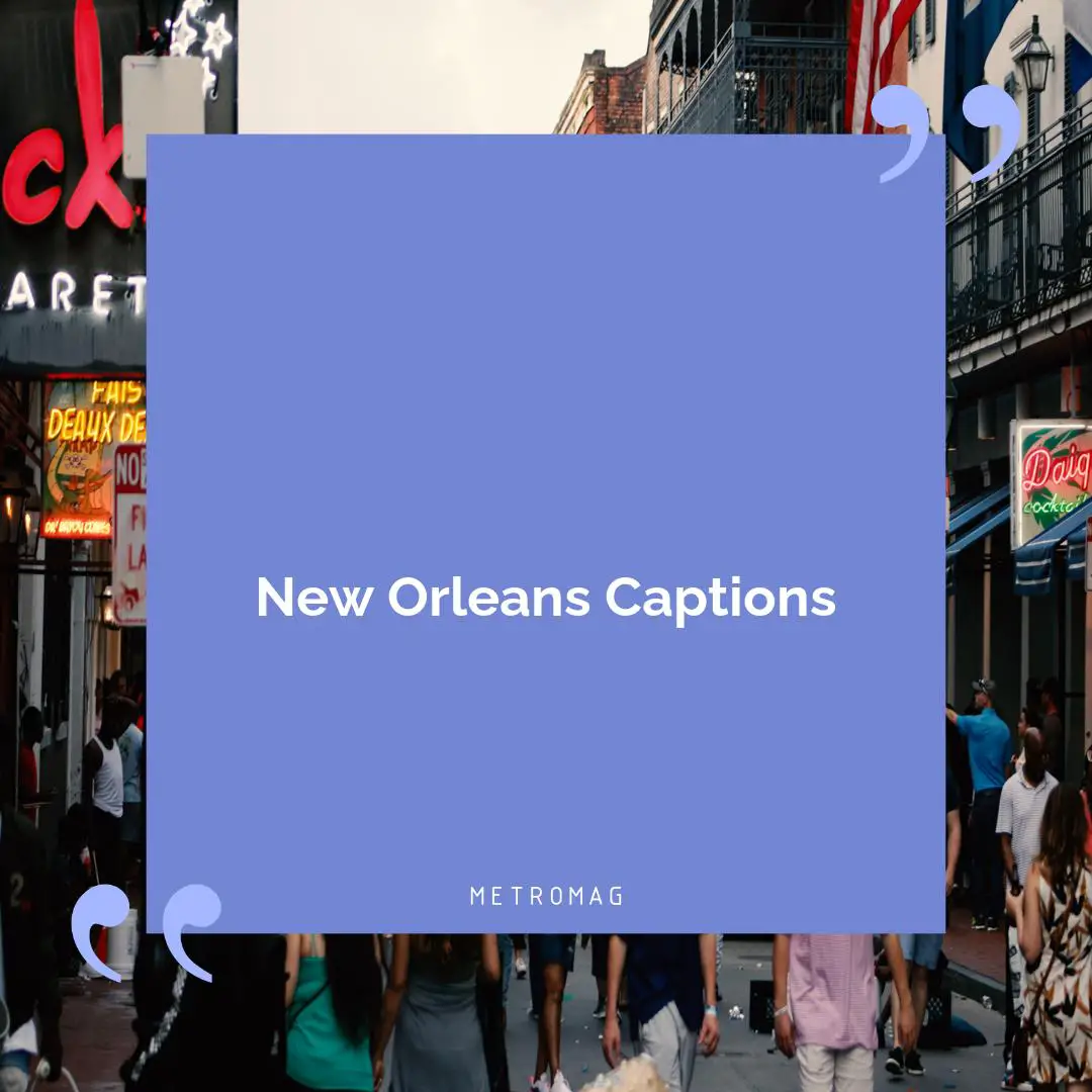 New Orleans Captions