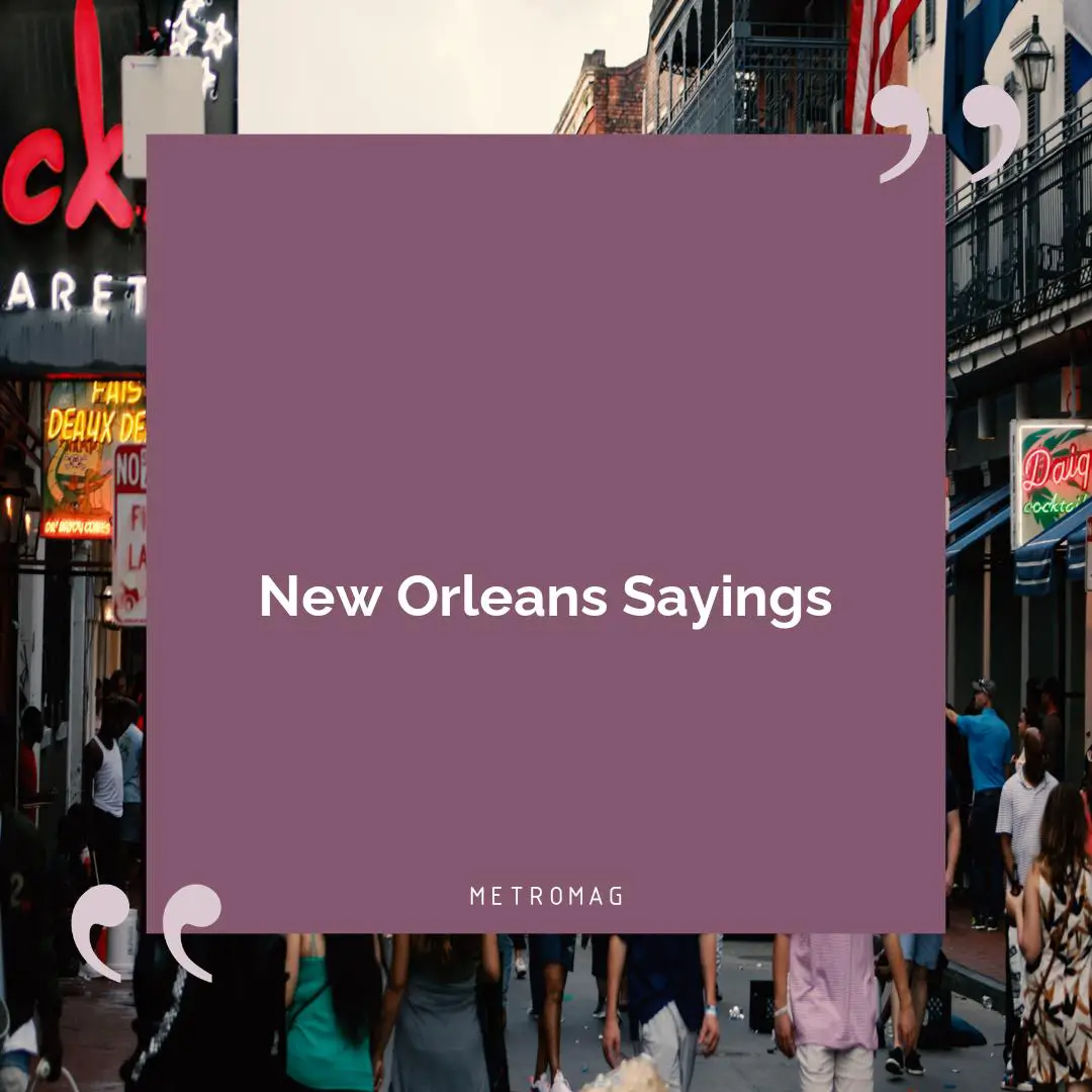 New Orleans Sayings