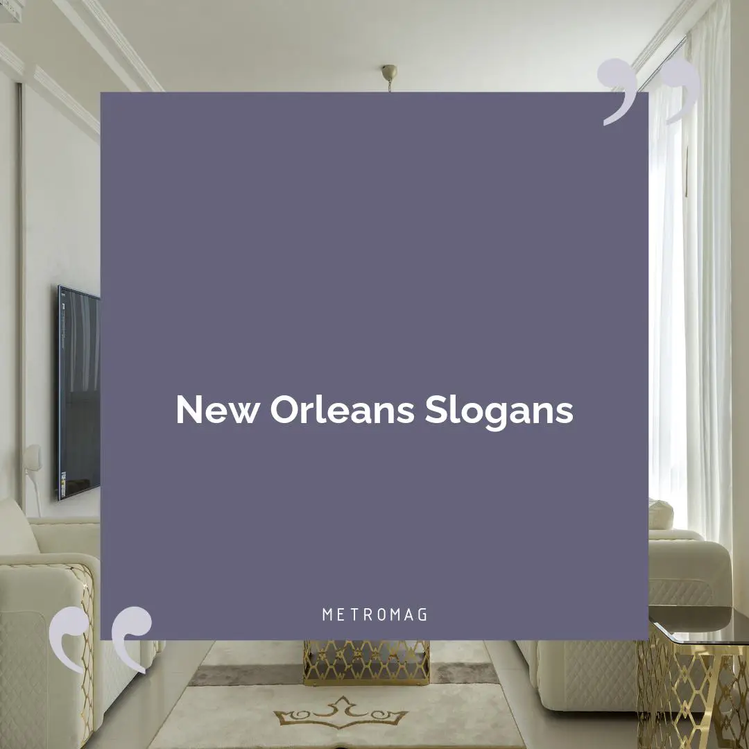 New Orleans Slogans