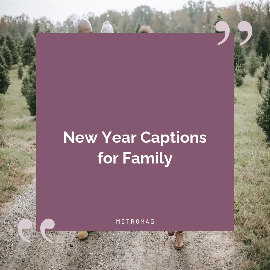 New Year Captions for Family