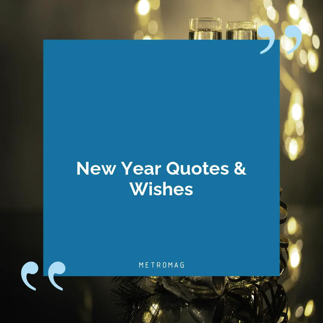 New Year Quotes & Wishes