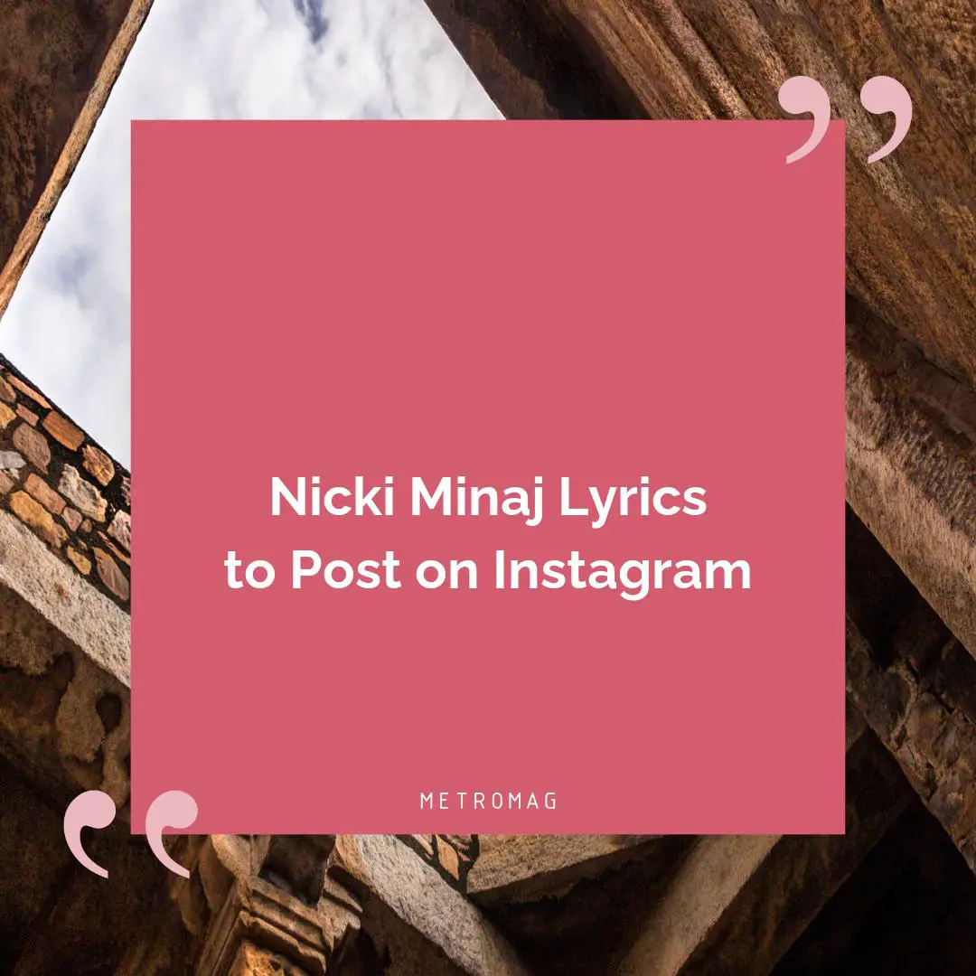 Nicki Minaj Lyrics to Post on Instagram