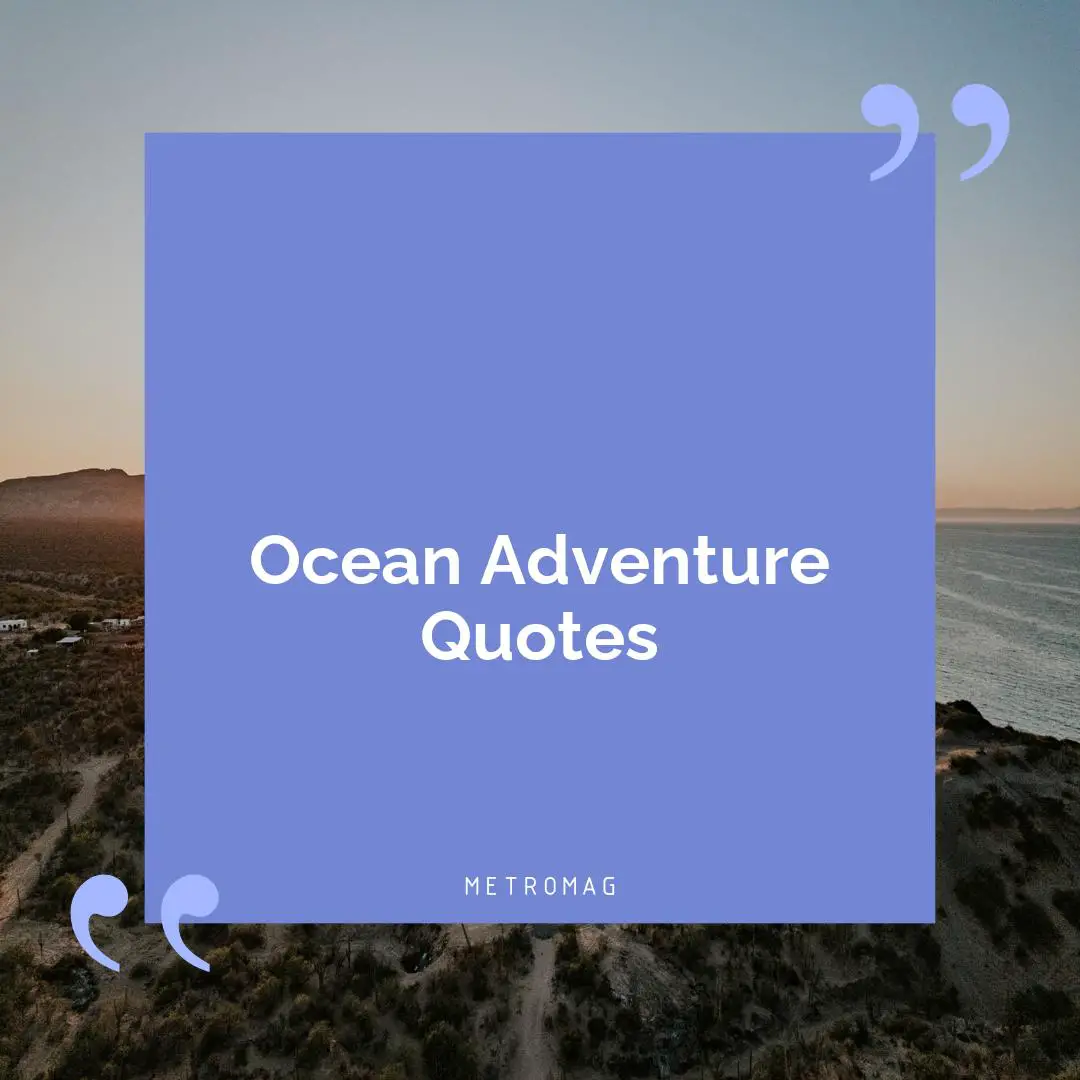 Ocean Adventure Quotes