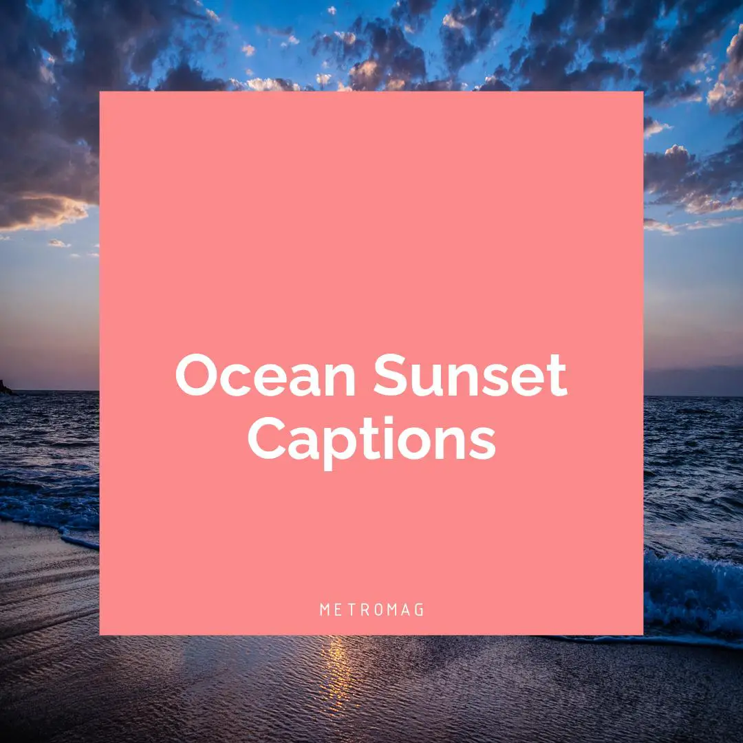 Ocean Sunset Captions