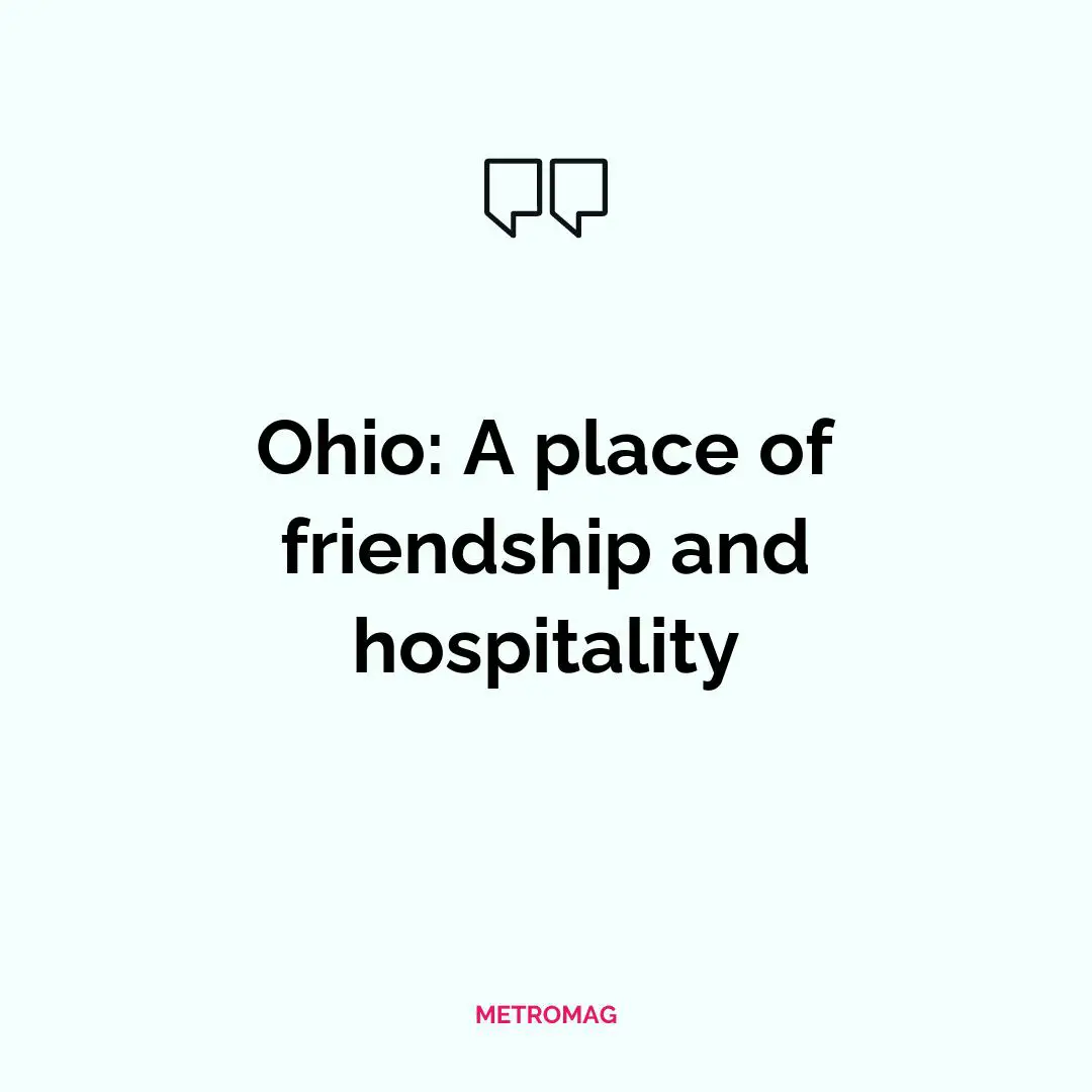 Ohio: A place of friendship and hospitality