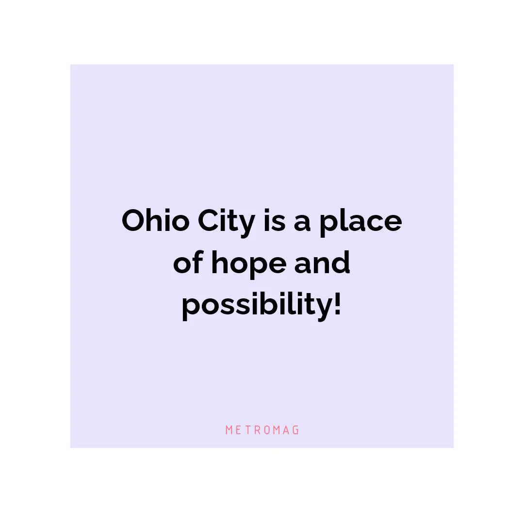 Ohio City is a place of hope and possibility!