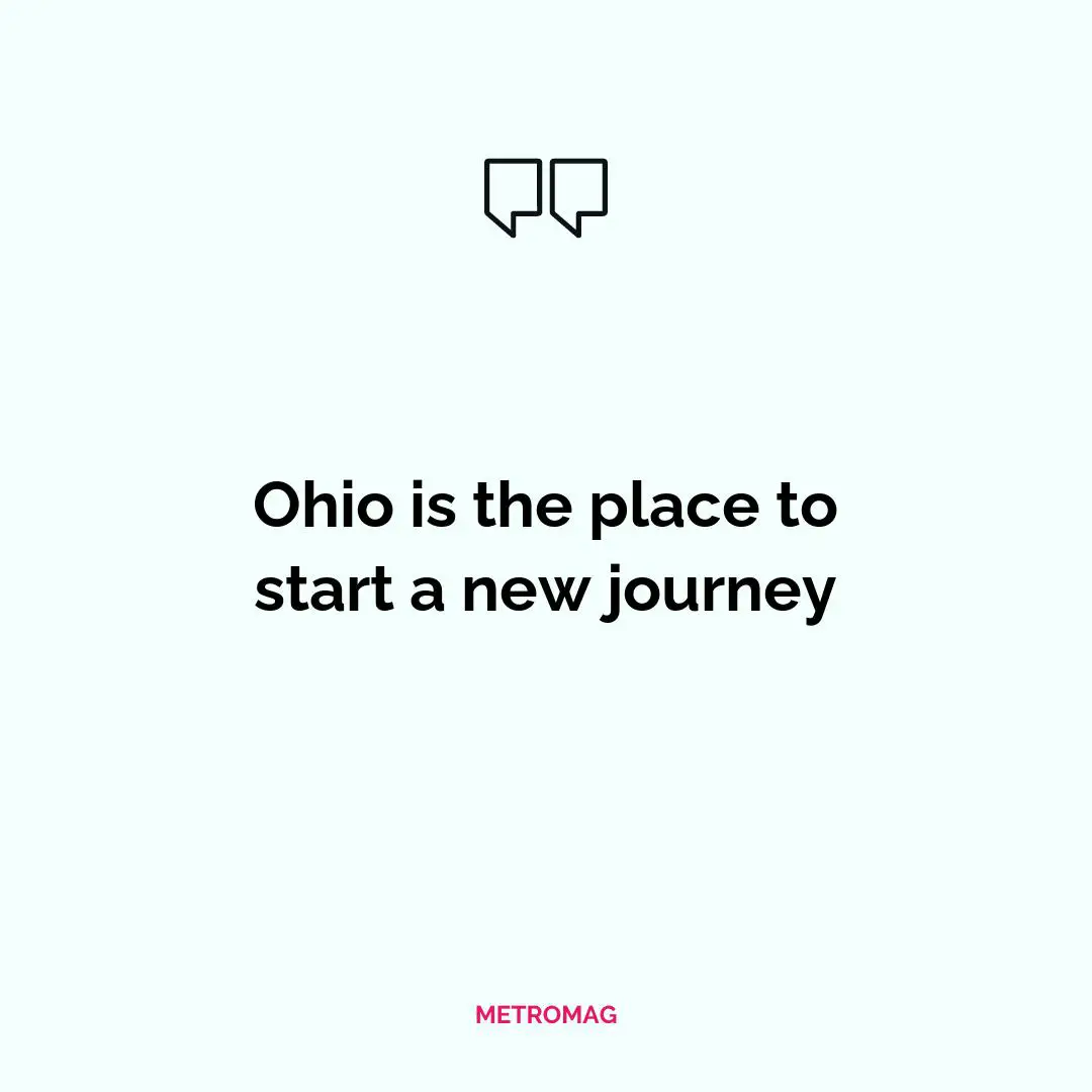 Ohio is the place to start a new journey