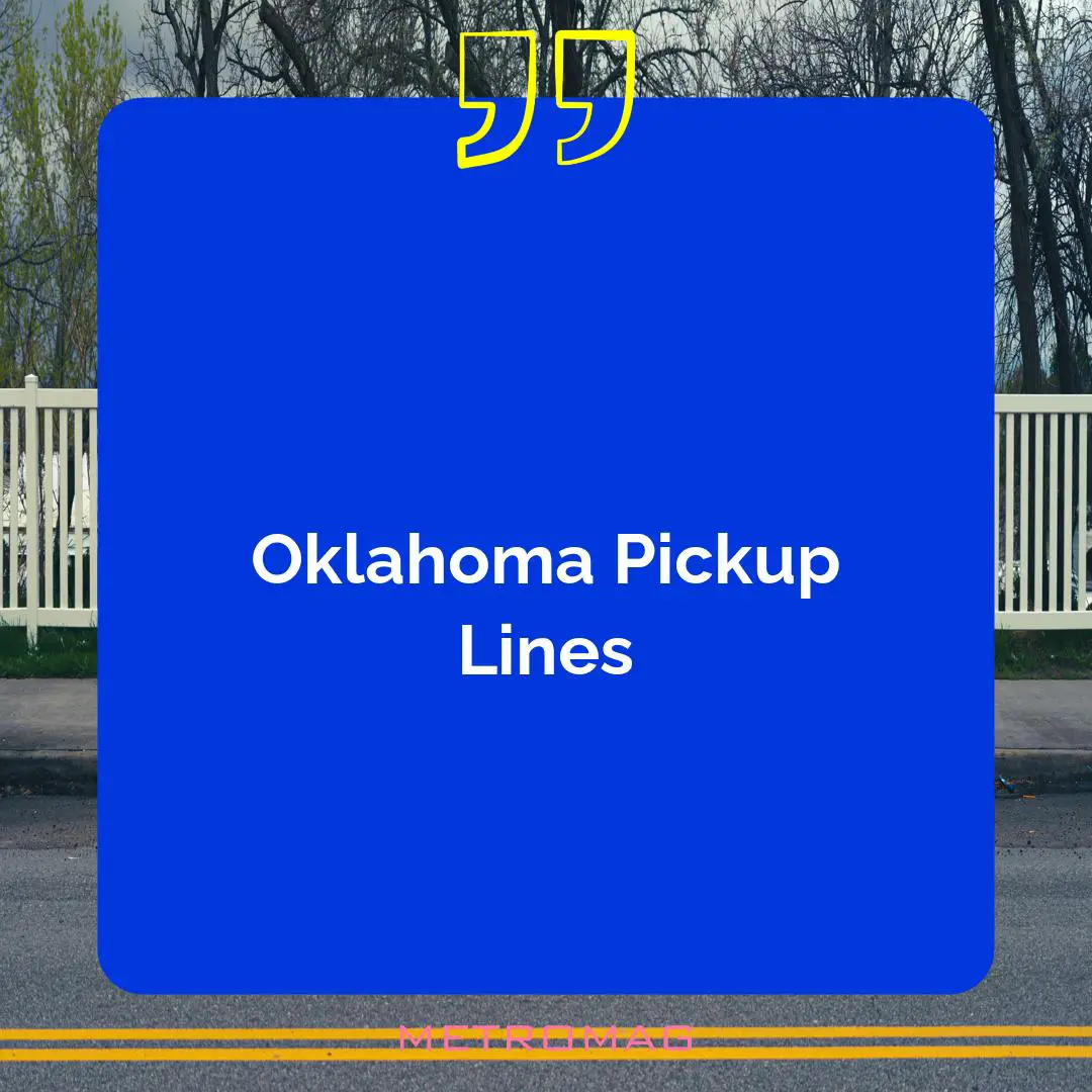 Oklahoma Pickup Lines