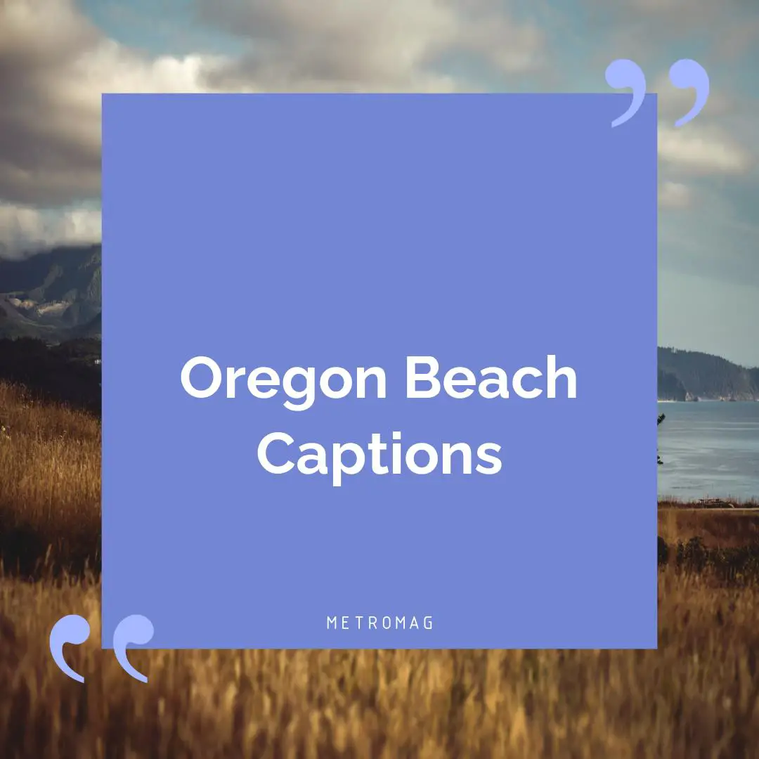 Oregon Beach Captions