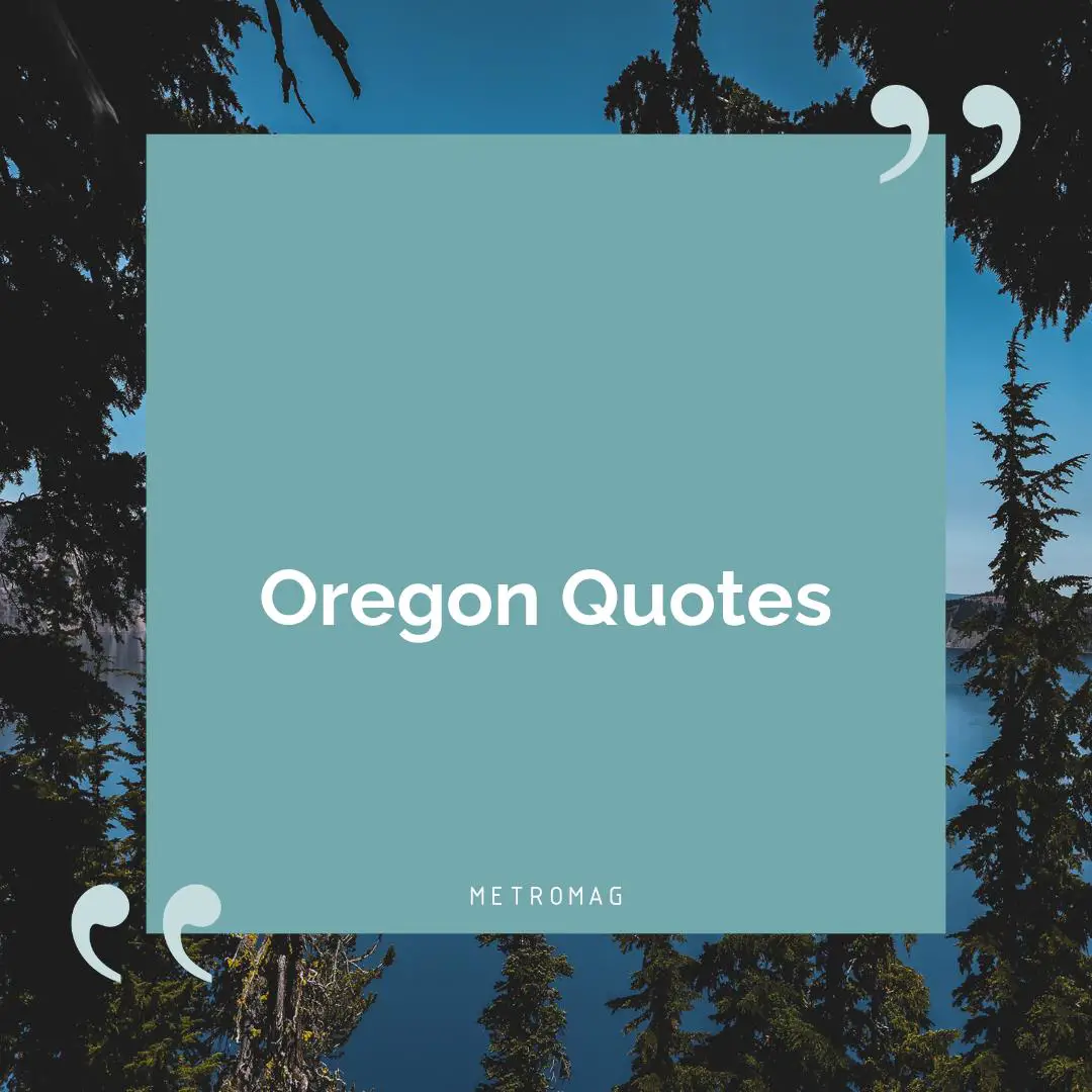 Oregon Quotes