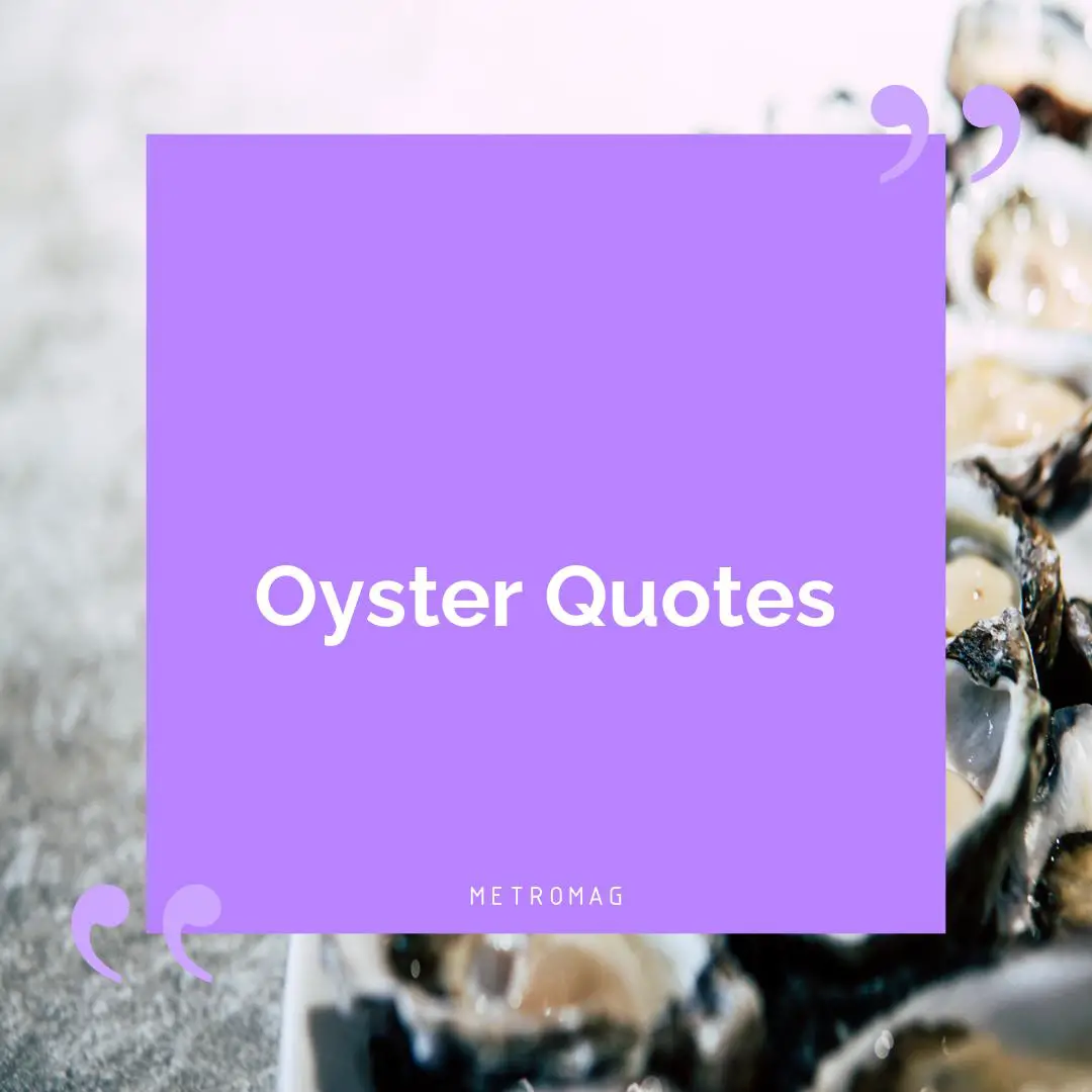 Oyster Quotes