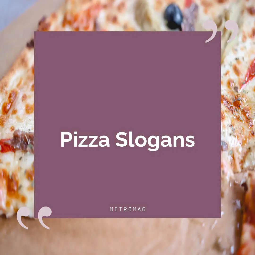 Pizza Slogans