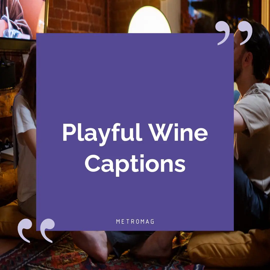 Playful Wine Captions