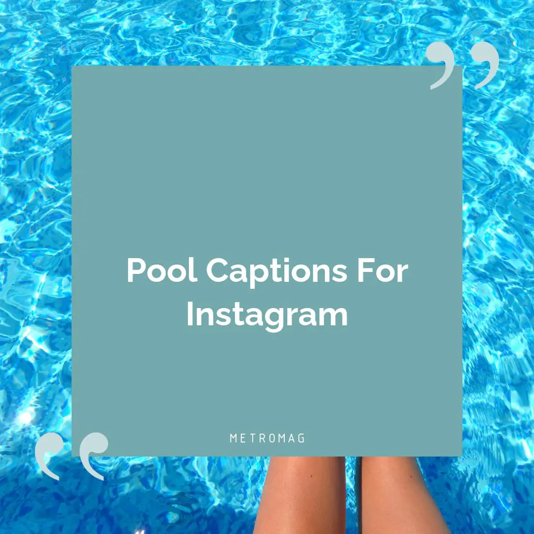 Pool Captions For Instagram