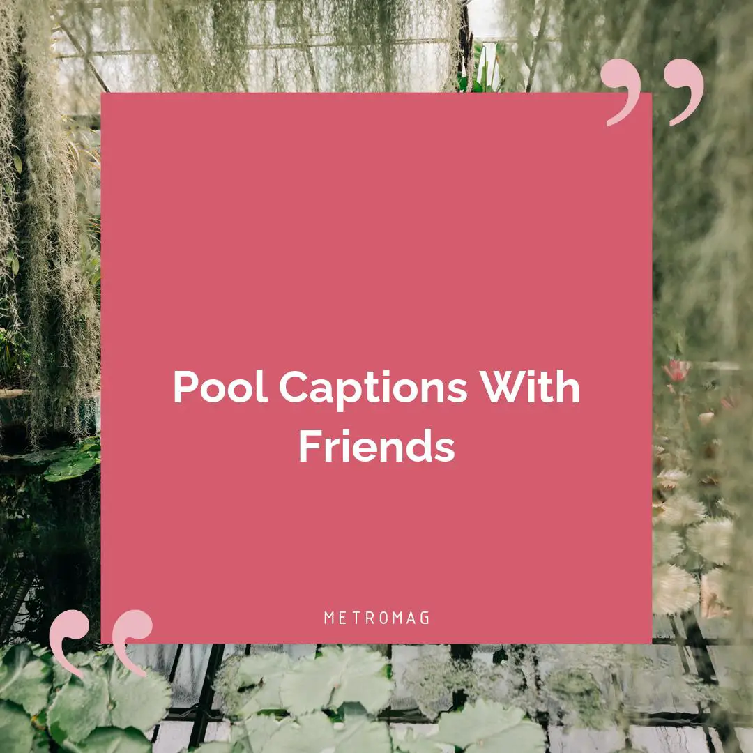 Pool Captions With Friends